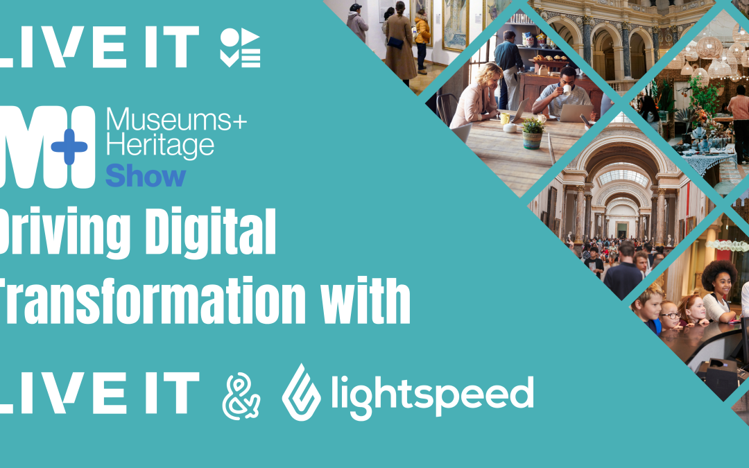 Museums & Heritage Show 2026: Advancing Ticketing & EPOS Solutions with LIVE IT & Lightspeed